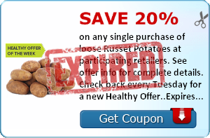 Save 20% on any single purchase of loose Russet Potatoes at participating retailers. See offer info for complete details. Check back every Tuesday for a new Healthy Offer..Expires 4/21/2014.Save 20%.