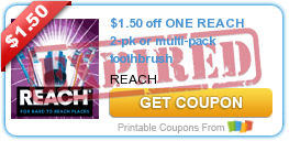 $1.50 off ONE REACH 2-pk or multi-pack toothbrush