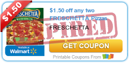 $1.50 off any two FRESCHETTA Pizzas